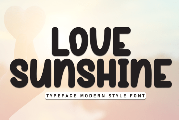 Love Sunshine: A Display Font That Elevates Your Editorial Layouts