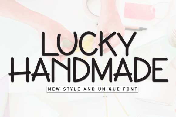Lucky Handmade: A Friendly Display Font for Modern Editorial Design