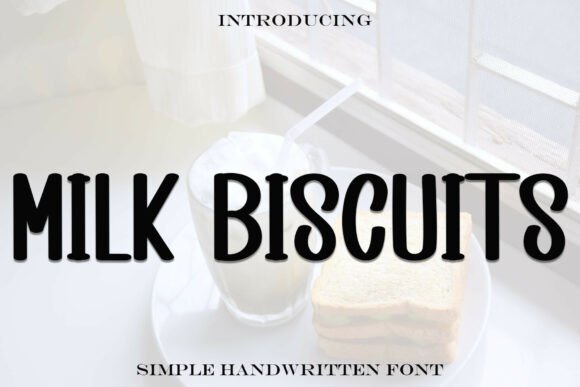 Milkbiscuits: A Playful Display Font for Your Brand