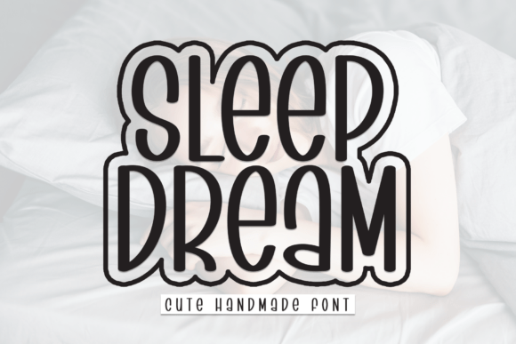 Sleep Dream Font: A Versatile Display Font for Design Projects
