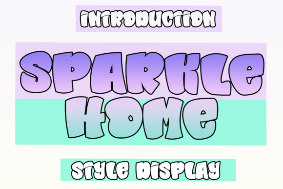 Sparkle Home: A Fun and Chunky Display Font for Bold Branding