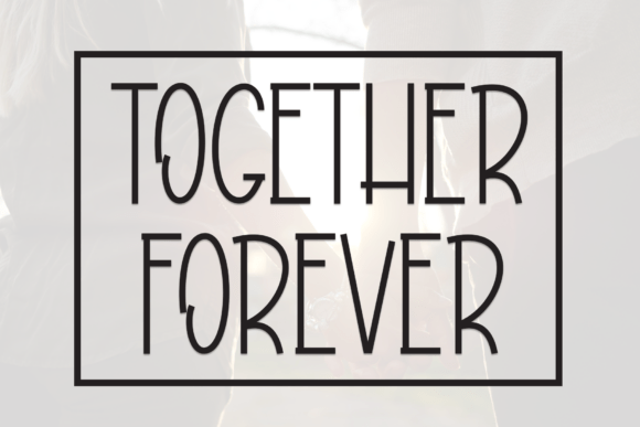 Together Forever: A Casual Display Font for Modern Editorial Design